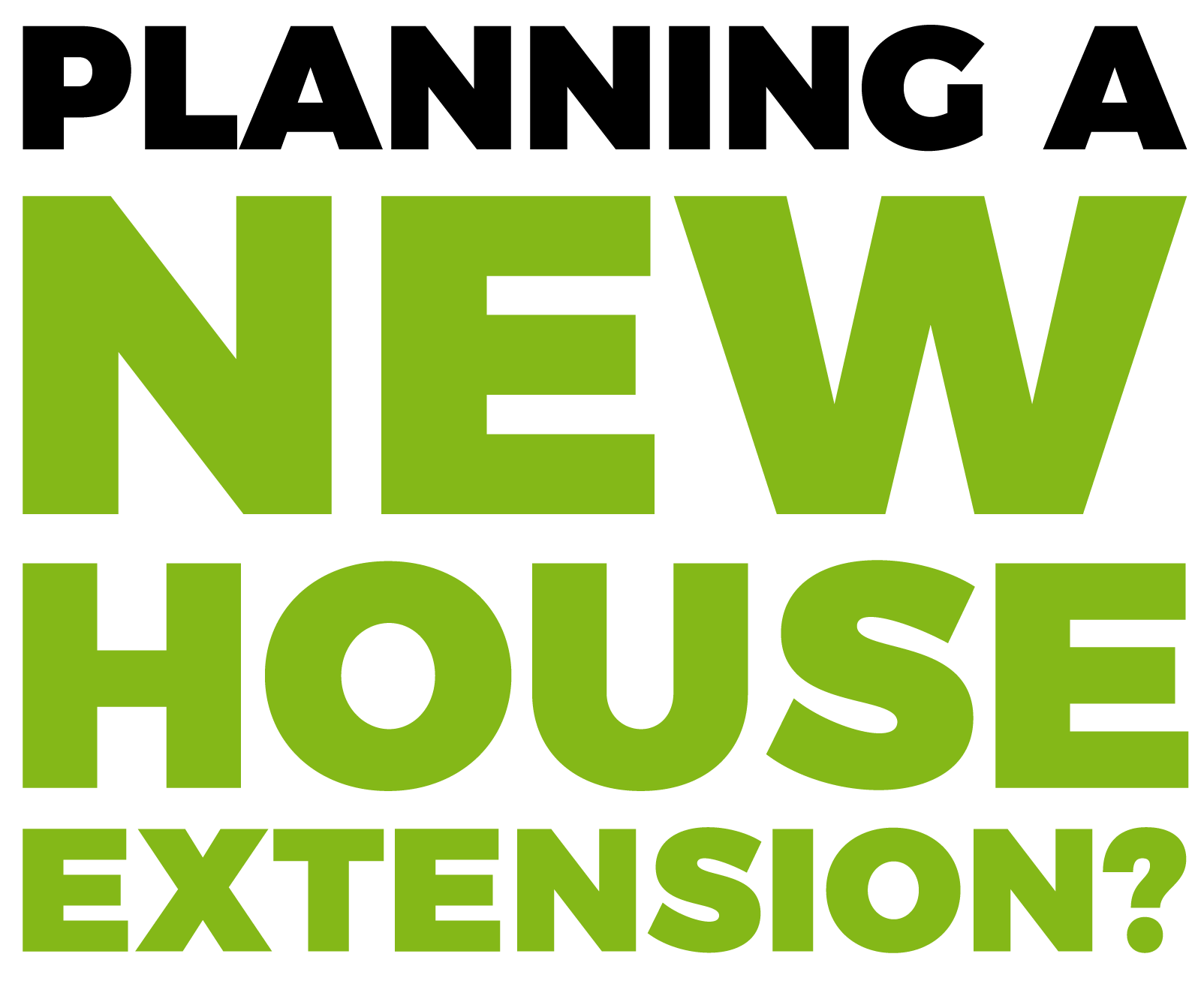 Planning a new house entension?